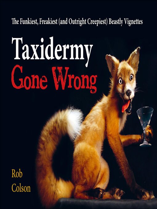 Title details for Taxidermy Gone Wrong by Rob Colson - Available